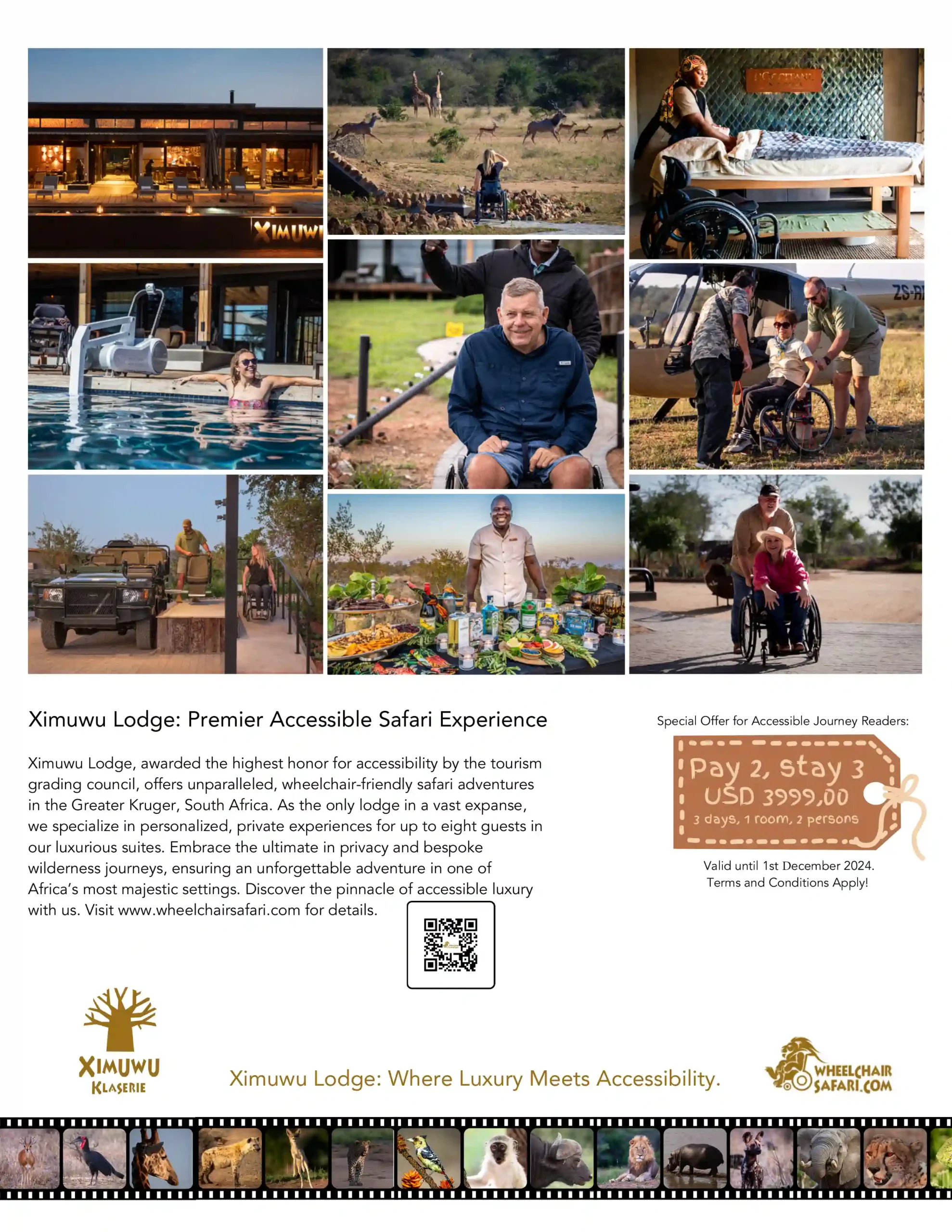 An advertising flyer for Ximuwu Lodge, highlighting its status as a premier accessible safari experience. The top half displays a montage of photos showcasing various aspects of the lodge and its activities. Images include an illuminated lodge at dusk, guests observing wildlife, someone in a wheelchair by a pool, an accessible bed, individuals on a safari vehicle, and a smiling staff member with fresh produce. The bottom half details the lodge's award for accessibility, its location in Greater Kruger, South Africa, and its offerings for private experiences in luxurious suites. A special offer is presented: "Pay 2, stay 3 for USD 3999,00 for 3 days, 1 room, 2 persons," valid until 1st December 2024. The flyer includes a QR code and directs to wheelchairafrisafari.com for more details. Brand logos of Ximuwu Lodge and Klaserie are present, with a tagline "Where Luxury Meets Accessibility." The bottom edge features a series of animal icons representing the safari experience.