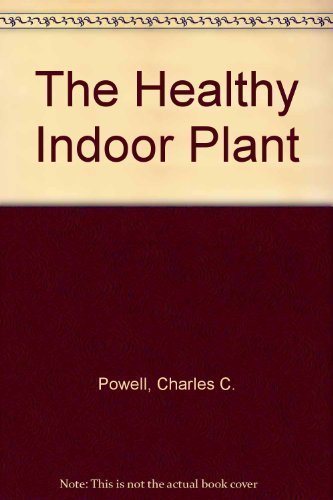 The cover of the book "The Healthy Indoor Plant" by Charles C. Powell. The cover is a plain brown-red with a textured pattern at the top. The title and author's name are in brown text. A note at the bottom says, "Note: This is not the actual book cover."