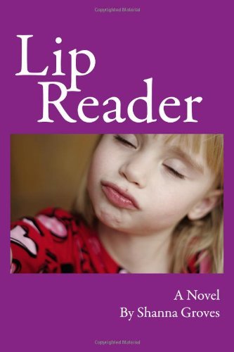A book cover with a purple background and a rectangular photo of a young girl's face in the center. The girl has blonde hair and is making a kissing face, with her eyes closed. The title "Lip Reader" is in large white letters above the photo.