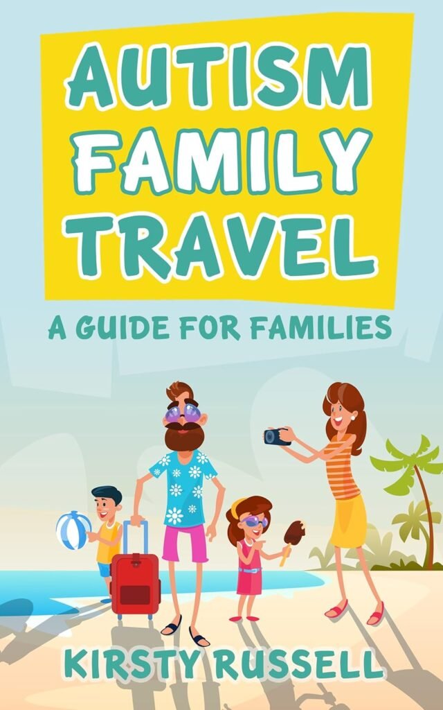 A brightly colored book cover with an illustration of a family on a beach. A man with a beard and sunglasses wears a Hawaiian shirt and holds a red suitcase. A woman with a camera smiles, and two children, one with a beach ball and the other with an ice cream cone, stand beside them. The title "AUTISM FAMILY TRAVEL" is in large, bold, two-toned text on a yellow background at the top, and "A GUIDE FOR FAMILIES" is in smaller text below it.