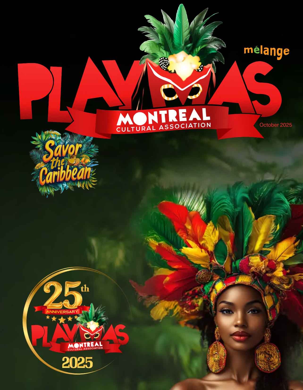 Cover of Playmas Montreal magazine, October 2025 edition, celebrating the 25th anniversary of the Montreal Cultural Association. The design features bold red ‘Playmas’ text with a carnival mask and feathers, the slogan ‘Savor the Caribbean,’ and a woman wearing a vibrant feathered headdress in green, red, and yellow with matching earrings.