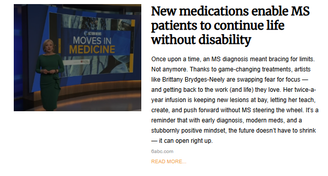 A news article featuring a television news broadcast still. A female news anchor in a green dress stands in front of a monitor displaying a graphic that says "MOVES IN MEDICINE." The headline reads: "New medications enable MS patients to continue life without disability."