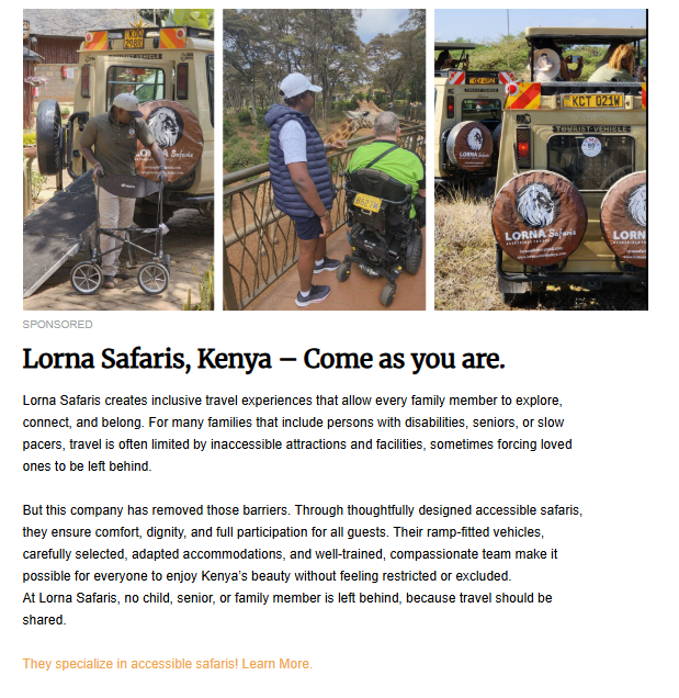 A sponsored advertisement for Lorna Safaris in Kenya, titled "Come as you are." The top of the image features three photos: a staff member helping with a walker by an accessible safari vehicle, a person in a power wheelchair viewing a giraffe from a platform, and a rear view of safari vehicles with the Lorna Safaris logo. The text below describes the company's commitment to inclusive travel for families with persons with disabilities and seniors using ramp-fitted vehicles and adapted accommodations.