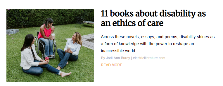 A literary feature titled "11 books about disability as an ethics of care." The accompanying photo shows three women sitting together on a green lawn, laughing and holding coffee cups; one woman is using a manual wheelchair. The article explores how novels, essays, and poems about disability can reshape an inaccessible world.