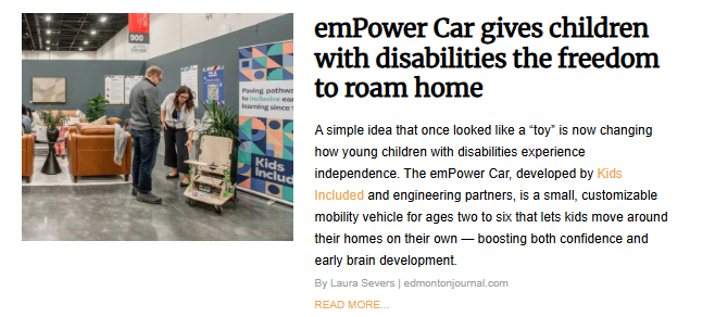 A promotional article snippet titled "emPower Car gives children with disabilities the freedom to roam home." The photo shows two adults in an indoor showroom looking down at a small, wooden, box-shaped motorized mobility vehicle designed for toddlers. The text explains the vehicle was developed by Kids Included for children ages two to six.